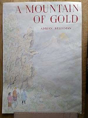 Image du vendeur pour Original Artwork for Dustwrapper - A Mountain of Gold by Adrian Seligman mis en vente par Chris Phillips
