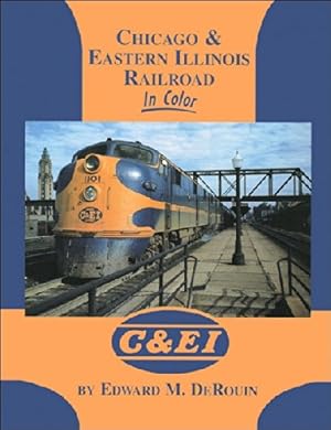 Seller image for Chicago & Eastern Illinois Railroad in Color for sale by Martin Bott Bookdealers Ltd