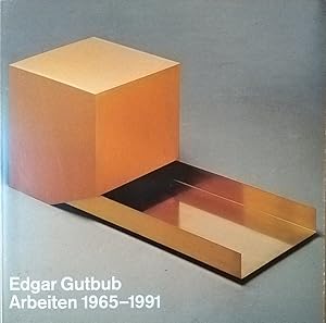 Edgar Gutbub. Arbeiten 1965 - 1991