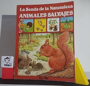 Seller image for La Senda de la Naturaleza. Animales salvajes for sale by MONKEY LIBROS