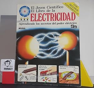 Immagine del venditore per El Joven Cientfico. El libro de la electricidad. Aprendiendo los secretos del poder elctrico venduto da MONKEY LIBROS