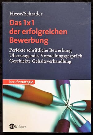 Seller image for Das 1x1 der erfolgreichen Bewerbung for sale by Alte Spiele  Modernes Spiele-Antiquariat