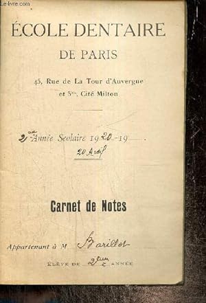 Seller image for Ecole dentaire de Paris - 2ème année scolaire 1920 - Carnet de notes appartenant à M. Barillot for sale by Le-Livre