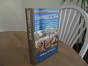 Empires at War: The French and Indian War and the Struggle for North America, 1754-1763