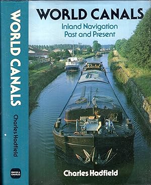 Seller image for World Canals: Inland Navigation Past and Present for sale by Pendleburys - the bookshop in the hills