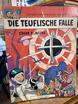 Die teuflische Falle. Die Abenteuer von Blake und Mortimer Band 6.