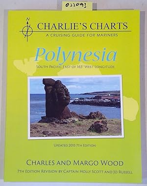 Charlie's Charts Polynesia - South Pacific East of 165 West Longitude. updated 2015 7th Edition, ...