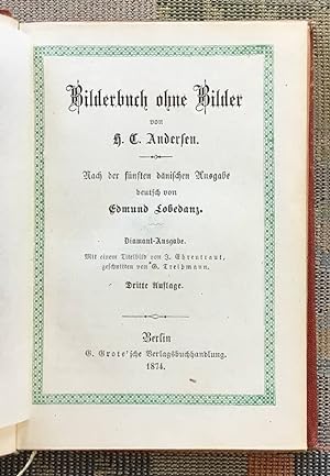 Bilderbuch ohne Bilder. Nach der fünften dänischen Ausgabe deutsch von Edmund Lobedanz. Diamant-A...