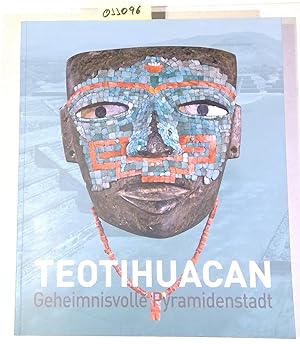 Bild des Verkufers fr Teotihuacan Geheimnisvolle Pyramidenstadt. Hommage an Felipe Solis (1944-2009). Katalog zur Ausstellung im Museum Rietberg, Zrich und im Martin-Gropius-Bau, Berlin zum Verkauf von Antiquariat Trger