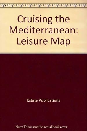 Imagen del vendedor de Cruising the Mediterranean: Leisure Map a la venta por WeBuyBooks