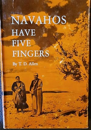 Seller image for Navahos Have Five Fingers for sale by Casa Camino Real