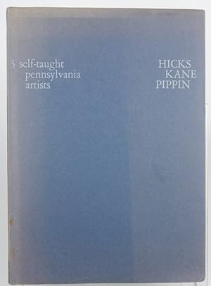 Immagine del venditore per Three Self-taught Pennsylvania Artists: Hicks, Kane, Pippin venduto da Resource for Art and Music Books 