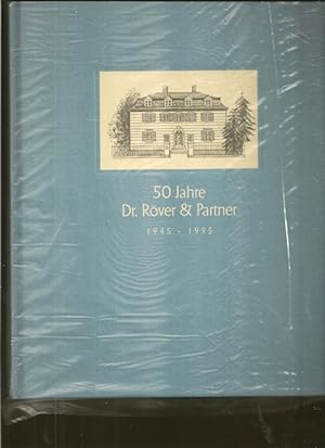 50 Jahre Dr. Röver & Partner 1945 - 1995.