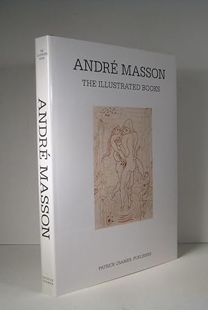 André Masson. The Illustrated Books : Catalogue raisonné