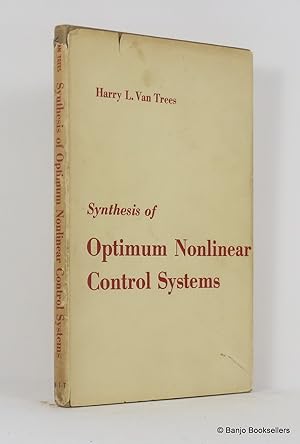 Imagen del vendedor de Synthesis of Optimum Nonlinear Control Systems a la venta por Banjo Booksellers, IOBA