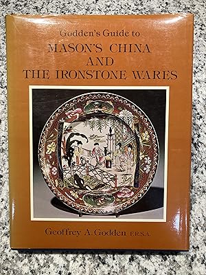 Image du vendeur pour Godden's Guide to Mason's China and the Ironstone Wares mis en vente par TribalBooks