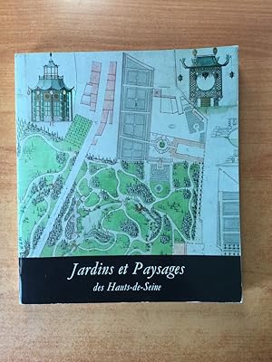 Seller image for JARDINS ET PAYSAGES DES HAUTS-DE-SEINE de la Renaissance  l'art moderne Catalogue de l'exposition prsente du 4 mai au 31 juillet 1979 for sale by KEMOLA