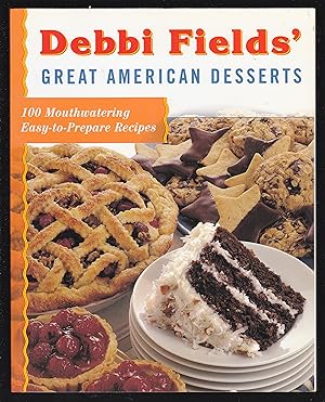 Seller image for Debbi Fields' Great American Desserts for sale by Riverhorse Books