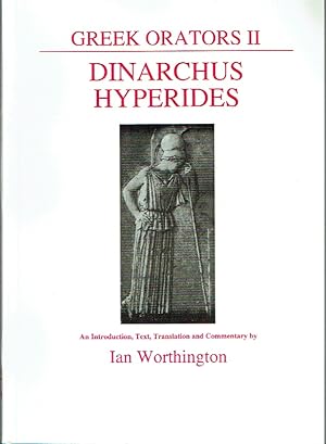 Seller image for Greek Orators II: Dinarchus Hyperides for sale by Blue Whale Books, ABAA