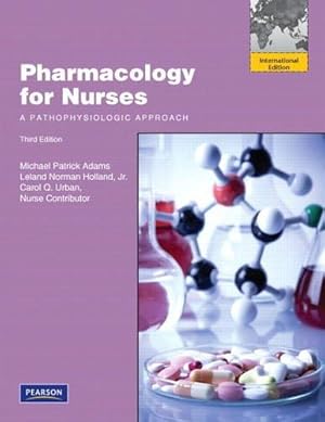 Seller image for Pharmacology for Nurses: A Pathophysiologic Approach: International Edition for sale by WeBuyBooks