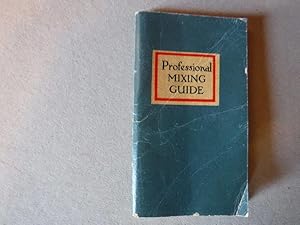Professional Mixing Guide: The Accredited List of Recognized and Accepted Standard Formulas for M...
