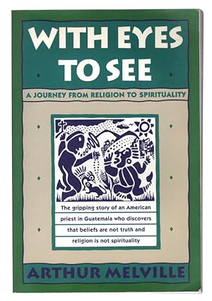 Seller image for With Eyes to See: A Journey from Religion to Spirituality for sale by Once Read Books