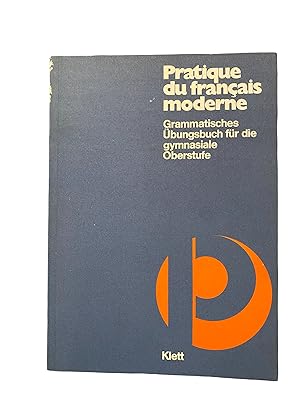 PRATIQUE DU FRANÇAIS MODERNE.