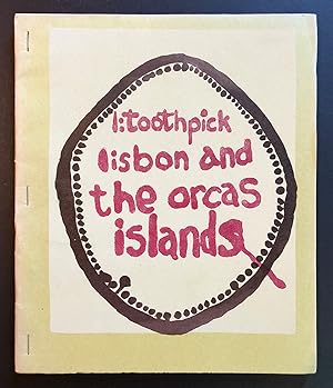 Seller image for Toothpick, Lisbon, and the Orcas Islands 1 (1971) - includes early text called Even Cowgirls Get the Blues by Tom Robbins - INSCRIBED by Michael Wiater for sale by Philip Smith, Bookseller