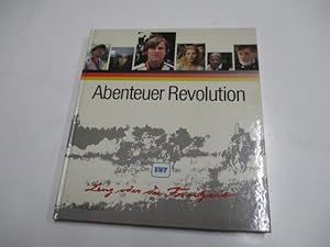 Bild des Verkufers fr Abenteuer Revolution. Der SWF-Film Lenz oder die Freiheit. zum Verkauf von Ottmar Mller