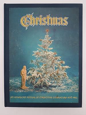CHRISTMAS: AN AMERICAN ANNUAL OF CHRISTMAS LITERATURE AND ART, VOLUME 29