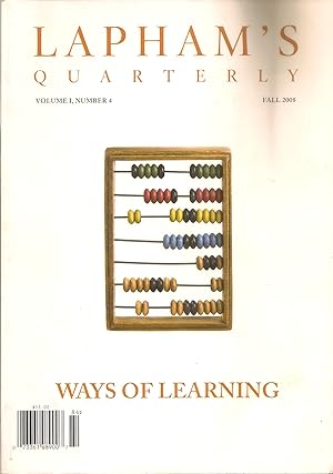 Lapham's Quarterly: Ways of Learning (Fall 2008 - Volume I, Number 4)