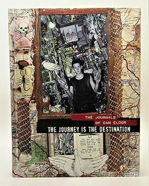 The Journey is the Destination: The Journals of Dan Eldon