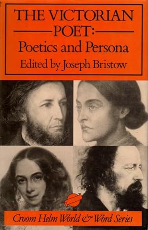 Seller image for The Victorian Poet: Poetics and Persona for sale by The Armadillo's Pillow