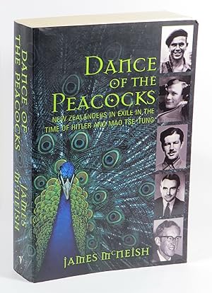 Bild des Verkufers fr Dance of the Peacocks - New Zealanders in Exile in the Time of Hitler and Mao Tse-Tung zum Verkauf von Renaissance Books, ANZAAB / ILAB