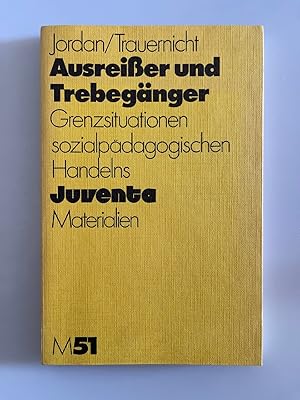 Ausreißer und Trebegänger. Grenzsituationen sozialpädagogischen Handelns.