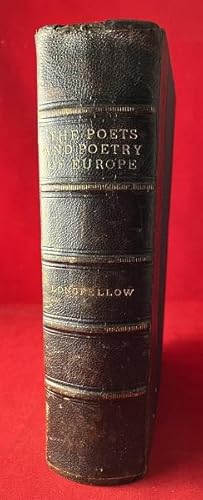 The Poets and Poetry of Europe (FIRST EDITION)