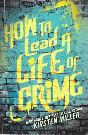 How to Lead a Life of Crime