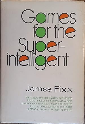 Games for the Superintelligent