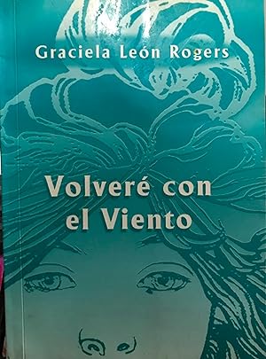 Imagen del vendedor de Volveré con el viento. Prólogo Ernesto Murillo a la venta por Librería Monte Sarmiento