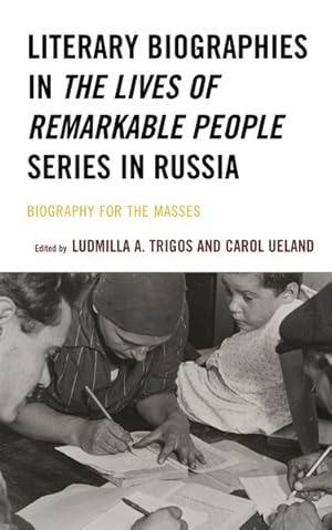 Seller image for Literary Biographies in the Lives of Remarkable People Series in Russia : Biography for the Masses for sale by GreatBookPricesUK