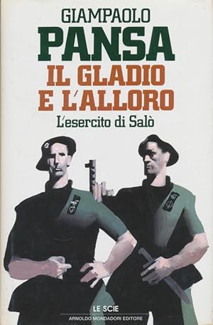 Il gladio e l'alloro : l'esercito di Salo Le Scie