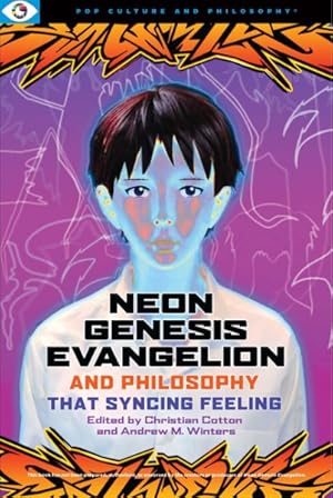 Seller image for Neon Genesis Evangelion and Philosophy : That Syncing Feeling for sale by GreatBookPrices