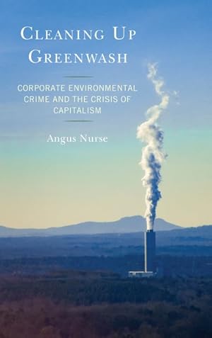 Imagen del vendedor de Cleaning Up Greenwash : Corporate Environmental Crime and the Crisis of Capitalism a la venta por GreatBookPrices