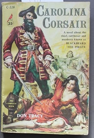 Seller image for CAROLINA CORSAIR. --- Blackbeard the Pirate; Cardinal Book # C-228) for sale by Comic World