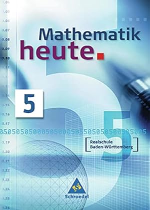 Bild des Verkufers fr Mathematik heute - Ausgabe 2004 Realschule Baden-Wrttemberg: Schlerband 5: Realschule Baden-Wrttemberg Schlerband 5 zum Verkauf von Gabis Bcherlager