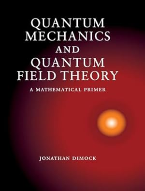 Image du vendeur pour Quantum Mechanics and Quantum Field Theory mis en vente par AHA-BUCH GmbH