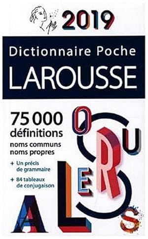Seller image for Larousse Dictionnaire Poche 2019 : 75 000 dfinitions noms communs, noms propres. Avec 84 tableaux de conjugaison for sale by AHA-BUCH