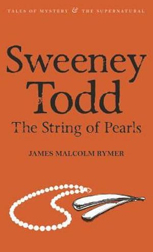 Bild des Verkufers fr Sweeney Todd: The String of Pearls zum Verkauf von Smartbuy