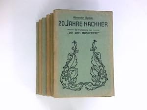 Bild des Verkufers fr Zwanzig Jahre spter : Fortsetzung von Die drei Musketiere, (6 Bnde) Roman. zum Verkauf von Antiquariat Buchhandel Daniel Viertel