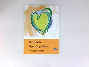 Moderne Homöopathie : praktische Tipps. [Red.: Hannelore Glättli-Richter]